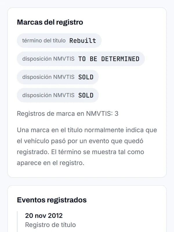 Marcas del registro del título: el término Rebuilt y tres disposiciones de NMVTIS, TO BE DETERMINED, SOLD y SOLD.